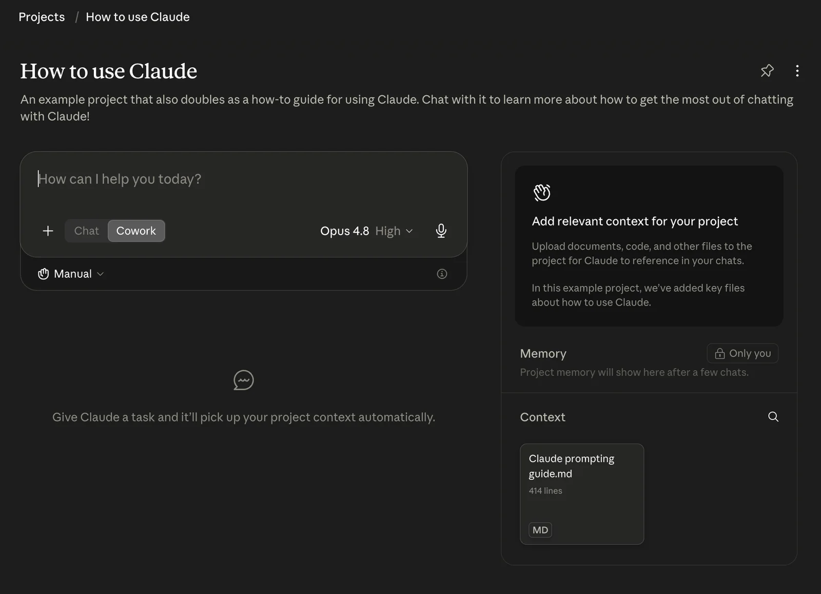 A Claude project named How to use Claude, showing a Cowork message box on the left and a side panel on the right with a Memory section marked Only you and a Context section listing an uploaded file.