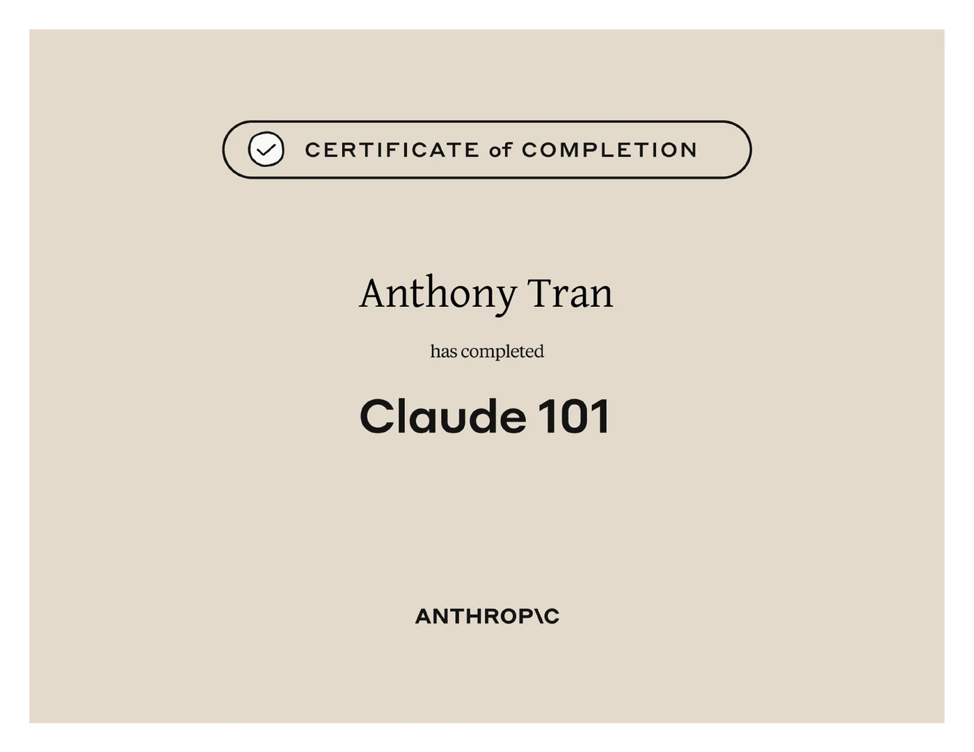Anthropic certificate of completion for the Claude 101 course, issued to Anthony Tran.